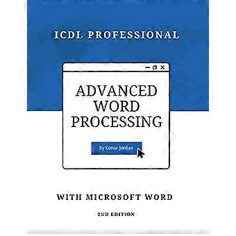 Erweiterte Textverarbeitung mit Microsoft Word: ICDL Professional