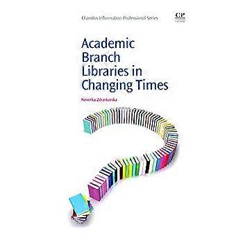 Akademische Teilbibliotheken im Wandel der Zeit (Chandos Information Professional Series)