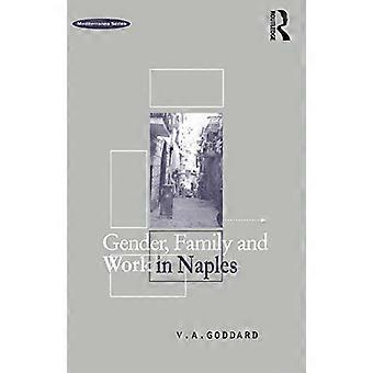 Geschlecht, Familie und Arbeit in Neapel