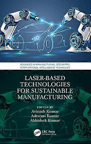 Laser based Technologies for Sustainable Manufacturing