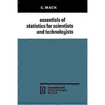 Essentials Of Statistics For Scientists And Technologists - C. Mack - Paperback - en Book
