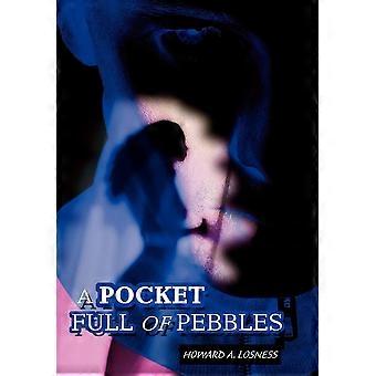 A pocket full of pebbles