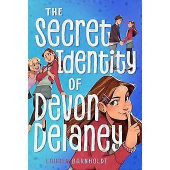 The Secret Identity of Devon Delaney