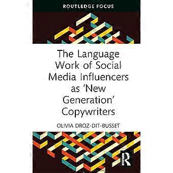 The Language Work of Social Media Influencers as New Generation Copywriters