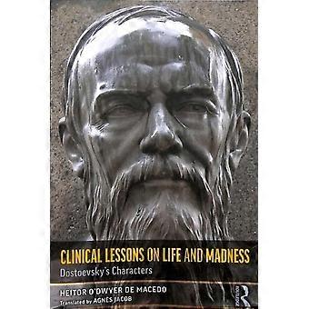 Clinical Lessons On Life And Madness - Heitor de Macedo