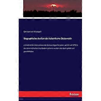 Biographisches Lexikon Des Kaiserthums Oesterreichenthaltend Die Lebensskizzen D - Constant von Wurzbach - Brochura - Livro inglês - História
