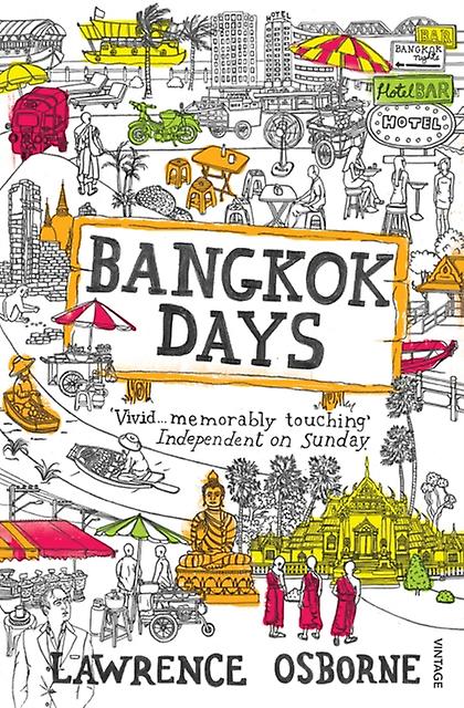 Bangkok Days by Lawrence Osborne Paperback Book