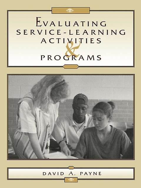 Evaluating Servicelearning Activities And Programs by David A. Payne Paperback