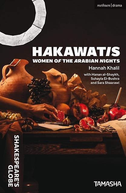 Hakawatis - Modern Plays - Hannah Khalil - Plays, playscripts - Bloomsbury Publishing PLC - Paperback