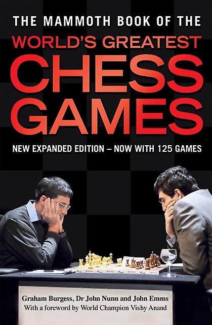 Mammoth Book Of The World's Greatest Chess Games by John Emms Paperback