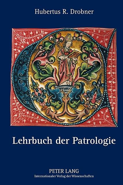 Lehrbuch Der Patrologie by Hubertus Drobner Paperback