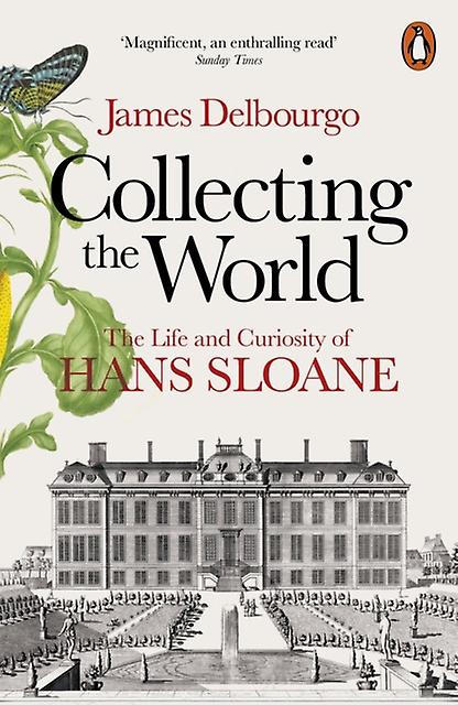 Collecting The World by James Delbourgo Paperback Book