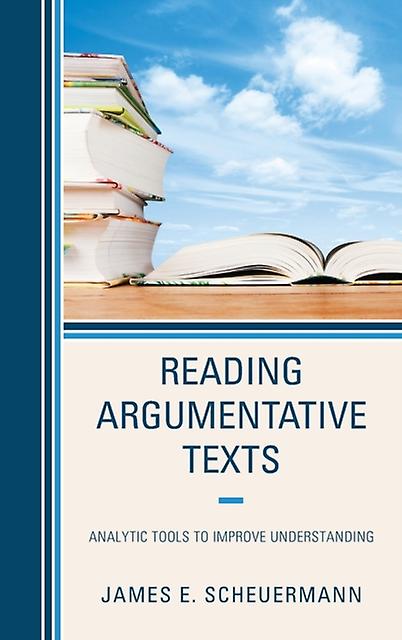 Reading Argumentative Texts by James E. Scheuermann Hardback Book