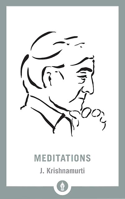 Méditations - J. Krishnamurti