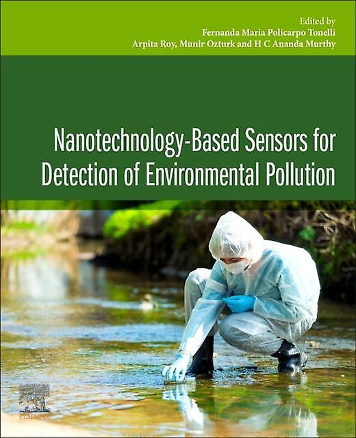 Nanotechnologybased Sensors For Detection Of Environmental Pollution by Fernanda Mari Policarpo Tonelli Paperback Book