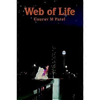 Web Of Life - Gaurav M Patel