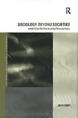 Sociology Beyond Societies