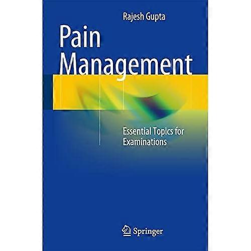 Pain Management: Essential Topics for Examinations