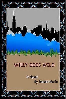 Willy Goes Wild