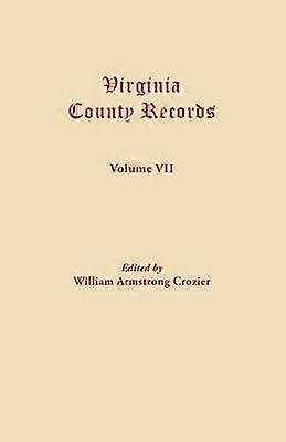 Virginia County Records Volume VII 7