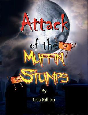Attack of the Muffin Stumps