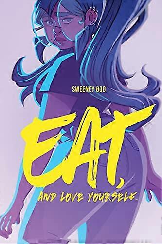 Eat and Love Yourself