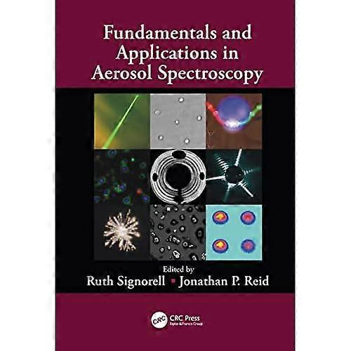 Fundamentals and Applications in Aerosol Spectroscopy