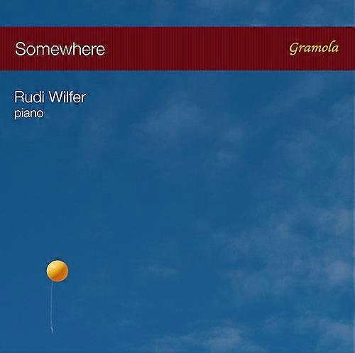 Bernstein / Gershwin / Porter / Wilfer,Rudi - Somewhere  [COMPACT DISCS] USA import