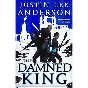 The Damned King - Justin Lee Anderson