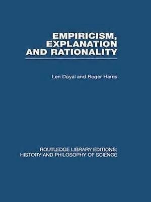 Empiricism Explanation and Rationality