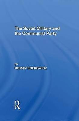 L'esercito sovietico e il partito comunista