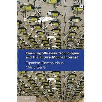 Tecnologias sem fio emergentes e o futuro da internet móvel - Cambridge University Press