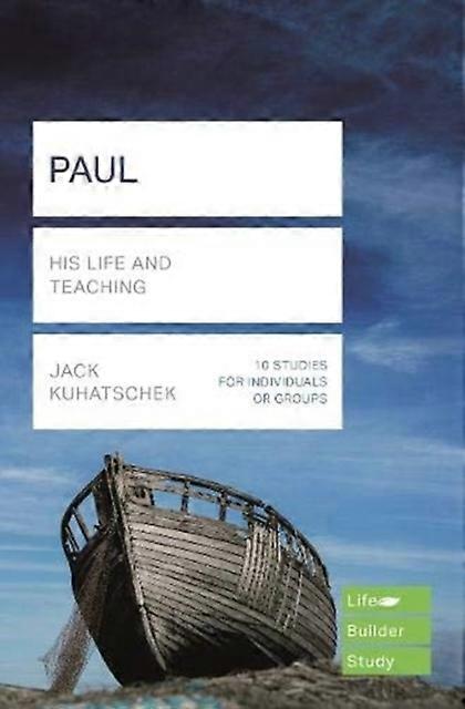 Paul Lifebuilder Study Guides by Jack Kuhatschek Paperback Book