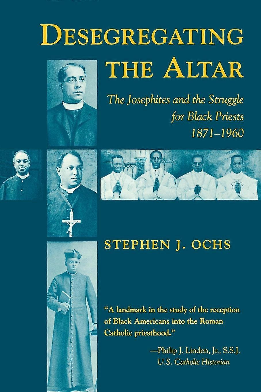 Desegregating The Altar by Stephen J Ochs Paperback Book