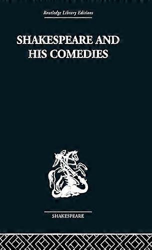 Shakespeare and his Comedies
