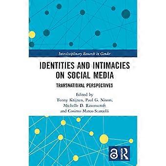 Identities and Intimacies on Social Media Transnational Perspectives