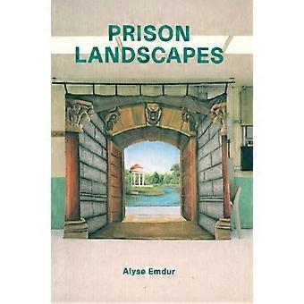 Landschaften - Alyse Emdur Gefängnis