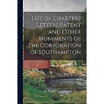 Liste der Urkunden, Briefe, Patente und anderen Gemeinden der Corporation of Southampton