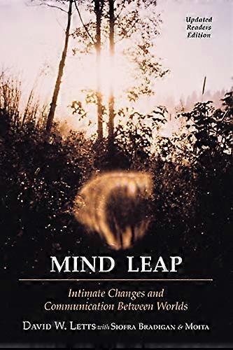 Mind Leap: Intimate Changes and Communication between Worlds