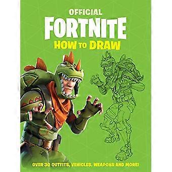 FORTNITE Official: How to Draw (Official Fortnite Books)