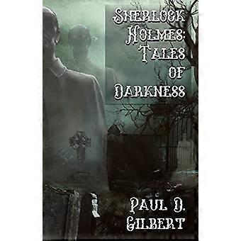 Sherlock Holmes: De verhalen van de duisternis