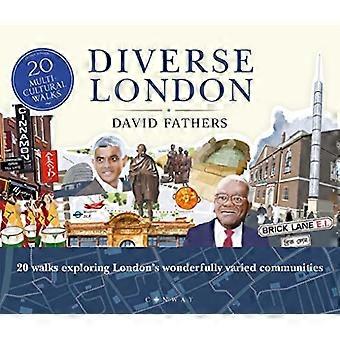 Londres diverso: 20 paseos explorando las comunidades maravillosamente variadas de Londres