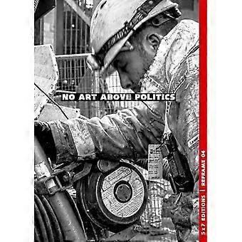 No Art Above Politics (Reframe)