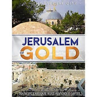 Gerusalemme d'Oro: la Città Eterna