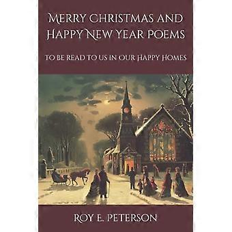 Poesie di Buon Natale e Felice Anno Nuovo da leggerci nelle nostre case felici.