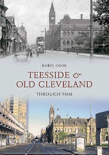 Teesside and Old Cleveland Through Time