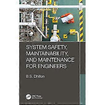 System Safety Maintainability and Maintenance for Engineers