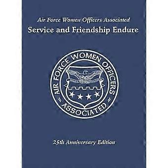 Air Force Women Officers Associated Service And Friendship Endure - Turner Publishing Company - IPS - Paperback - en Book