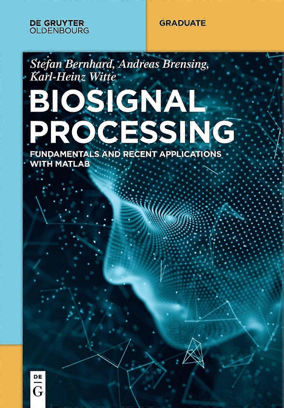 Biosignal Processing - Stefan Andre. Bernhard Brensing Witte - Paperback - en Book
