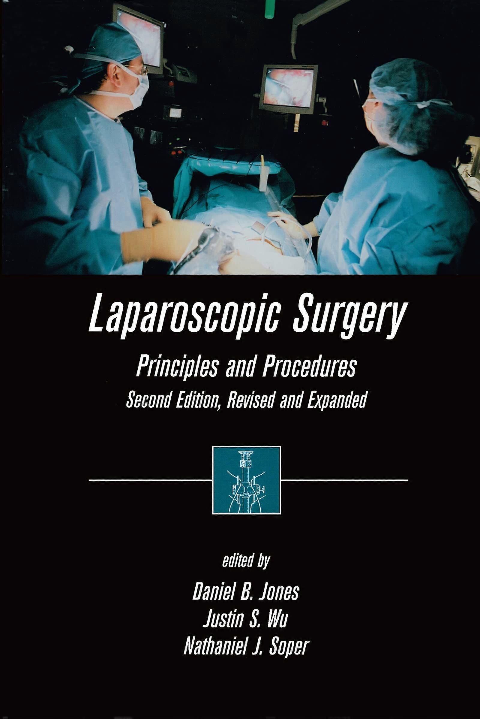 Laparoscopic surgery principles and procedures, second edition, revised and expanded